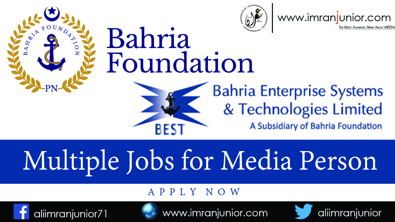 Bahria foundation Jobs for Media BEST BF